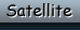 Satellite
